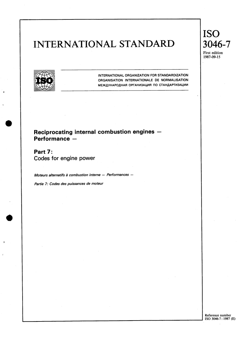 ISO 3046-7:1987 - Reciprocating internal combustion engines — Performance — Part 7: Codes for engine power
Released:9/24/1987