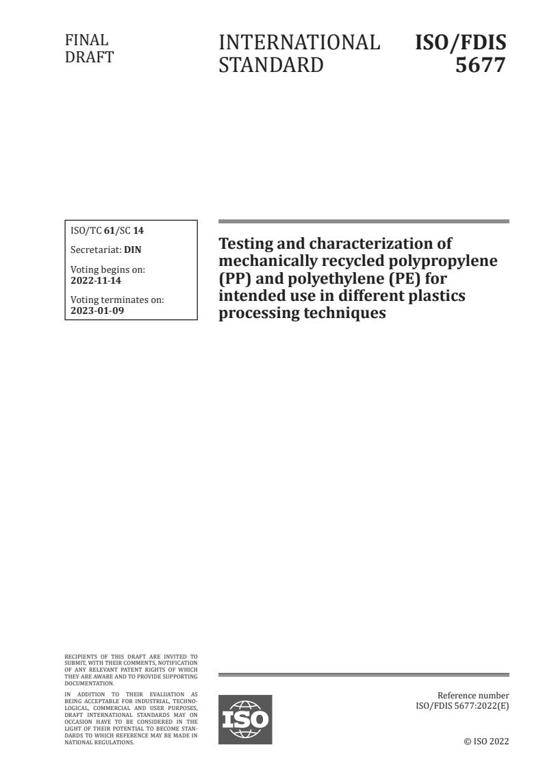 ISO/FDIS 5677 - Testing and characterization of mechanically recycled polypropylene (PP) and polyethylene (PE) for intended use in different plastics processing techniques
Released:31. 10. 2022