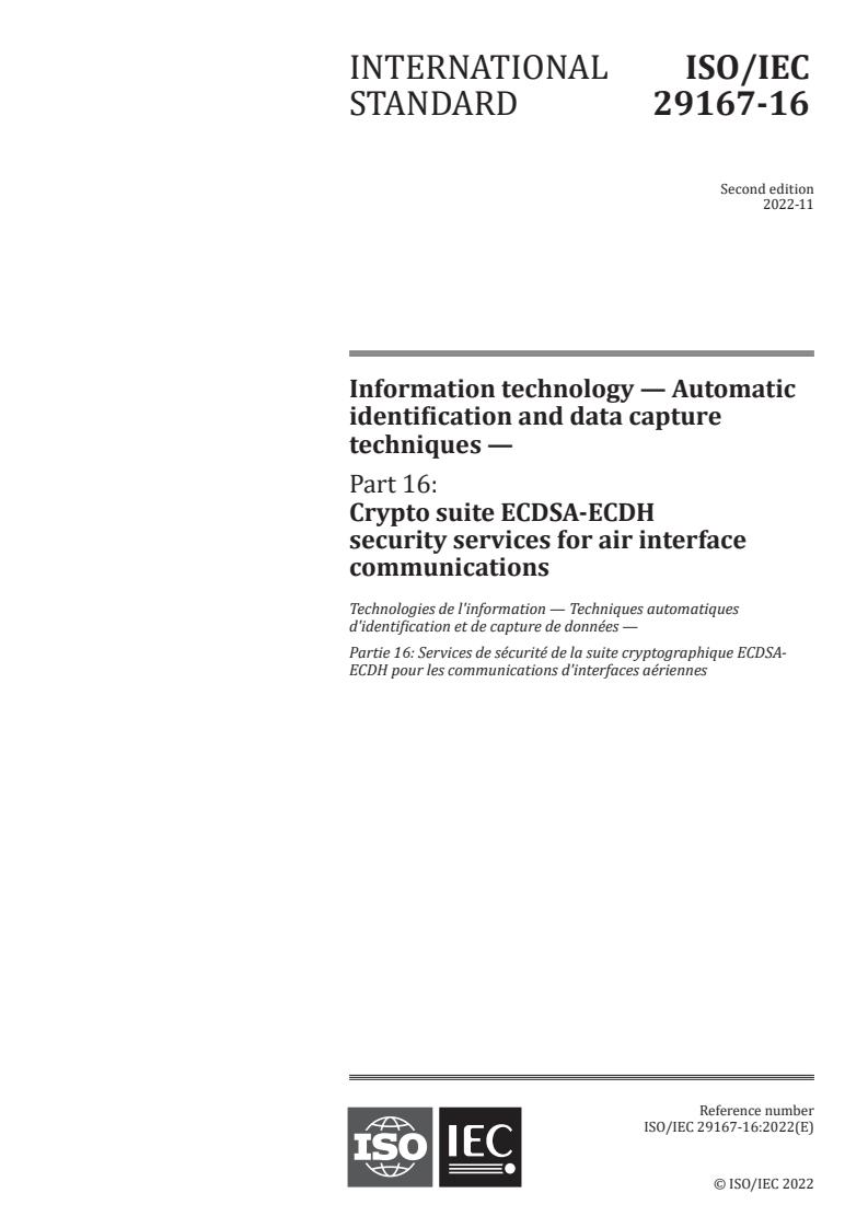ISO/IEC 29167-16:2022 - Information technology — Automatic identification and data capture techniques — Part 16: Crypto suite ECDSA-ECDH security services for air interface communications
Released:29. 11. 2022