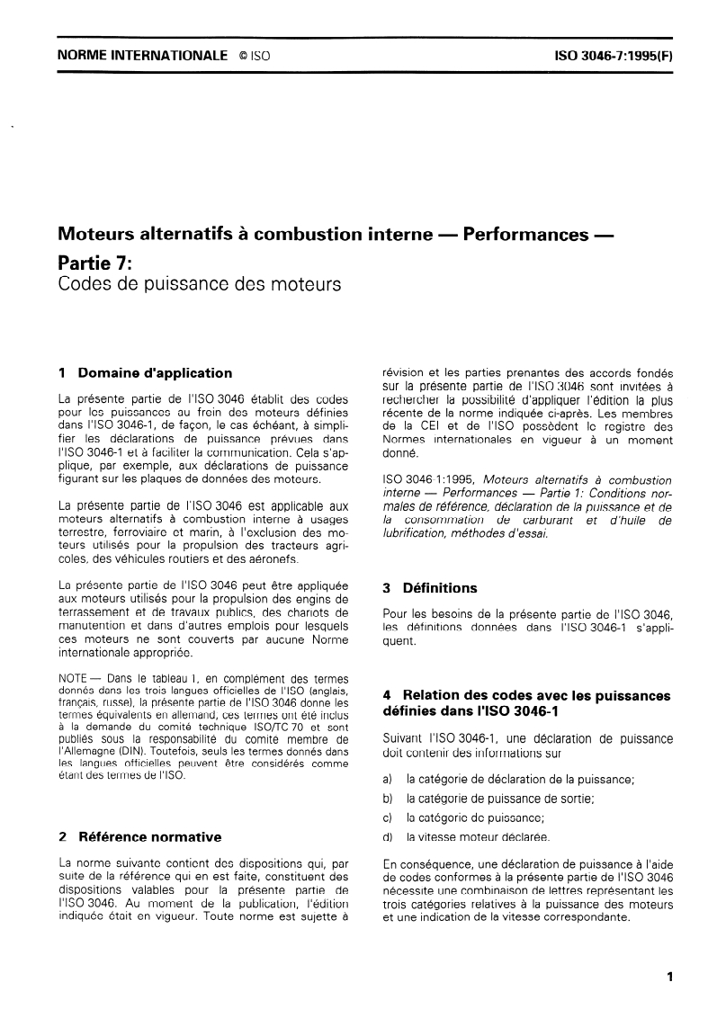 ISO 3046-7:1995 - Moteurs alternatifs à combustion interne — Performances — Partie 7: Codes de puissance des moteurs
Released:12/7/1995