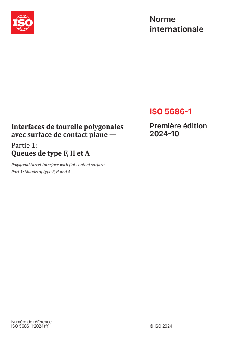 ISO 5686-1:2024 - Interfaces de tourelle polygonales avec surface de contact plane — Partie 1: Queues de type F, H et A
Released:3. 10. 2024