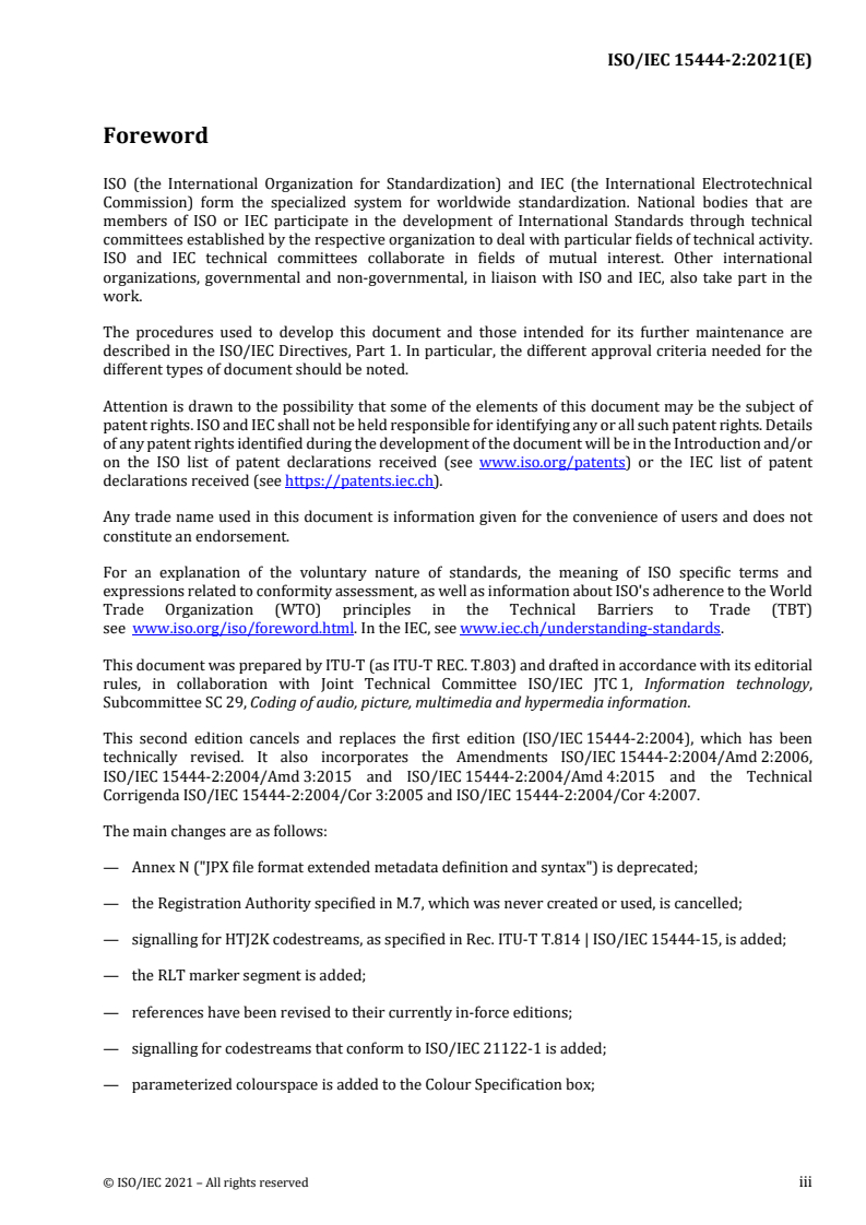 ISO/IEC 15444-2:2021 - Information technology — JPEG 2000 image coding system — Part 2: Extensions
Released:11/12/2021