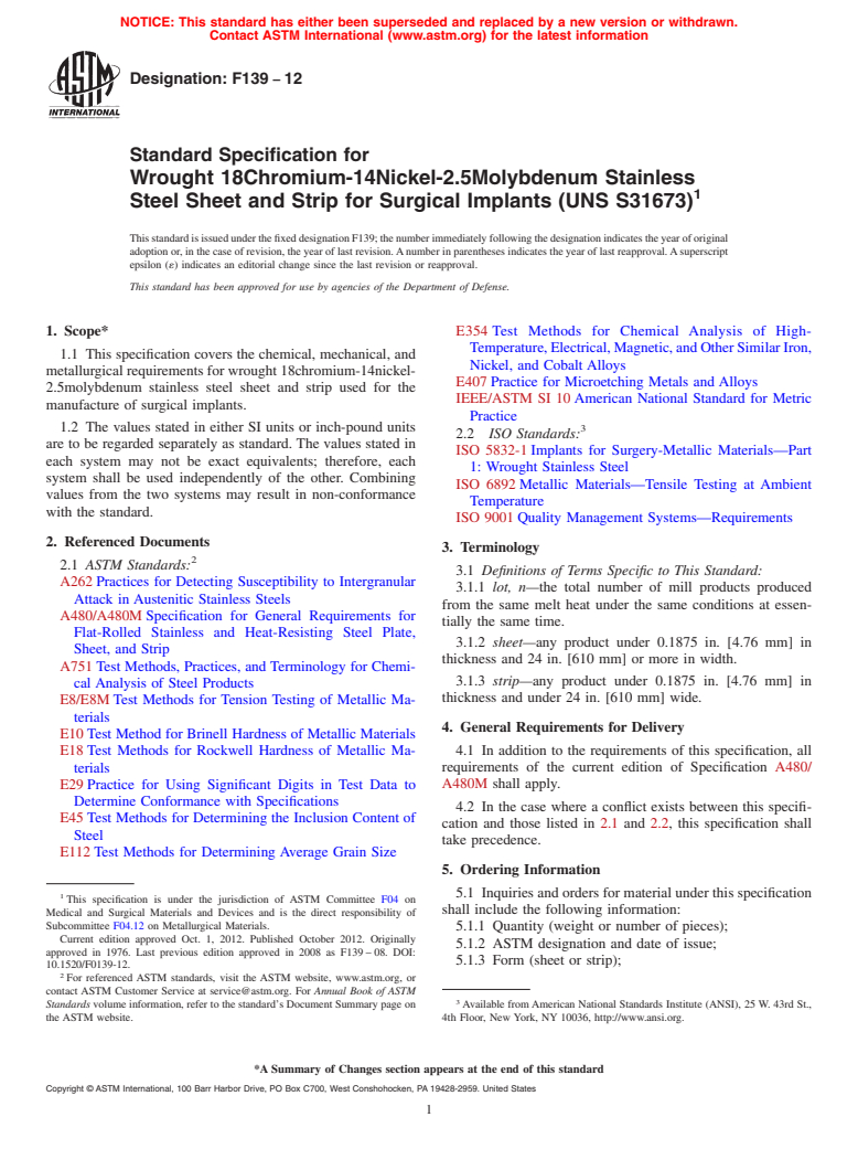 ASTM F139-12 - Standard Specification for  Wrought 18Chromium-14Nickel-2.5Molybdenum Stainless Steel Sheet  and Strip for Surgical Implants (UNS S31673)