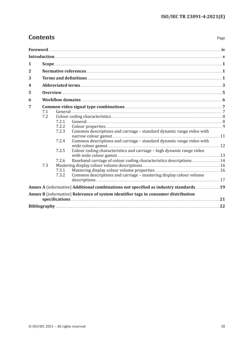ISO/IEC TR 23091-4:2021 - Information technology — Coding-independent code points — Part 4: Usage of video signal type code points
Released:5/24/2021