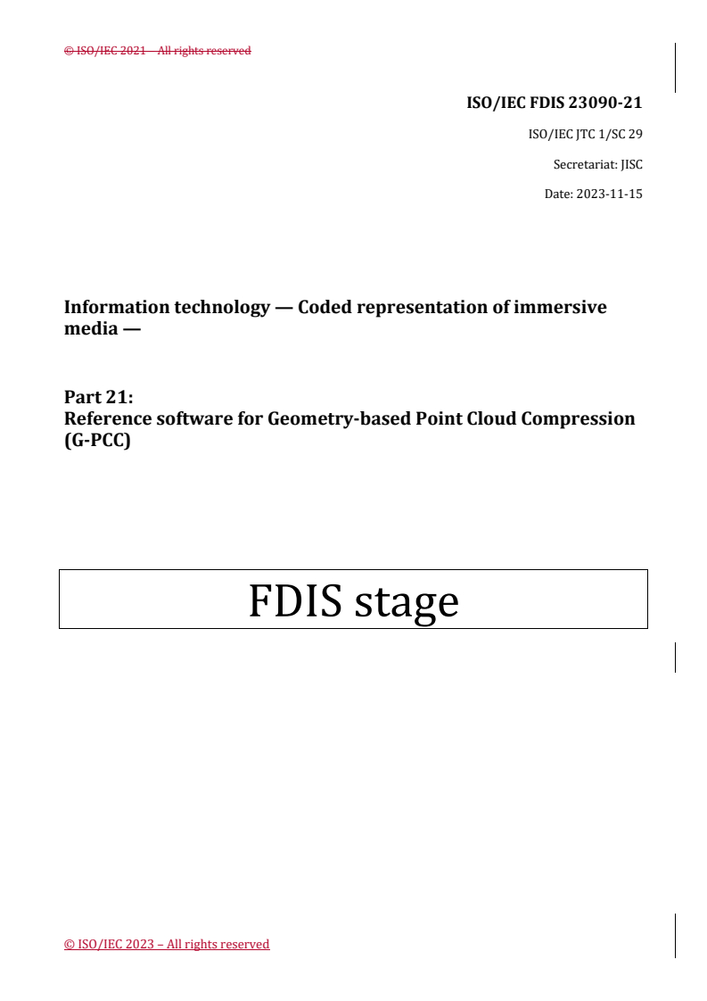 REDLINE ISO/IEC FDIS 23090-21 - Information technology — Coded representation of immersive media — Part 21: Reference software for Geometry-based Point Cloud Compression (G-PCC)
Released:16. 11. 2023