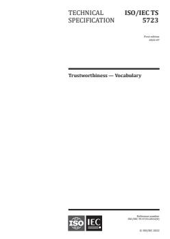 ISO/IEC TS 5723:2022 - Trustworthiness — Vocabulary
Released:22. 07. 2022 - Page 1 preview