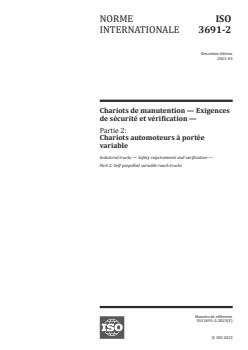 ISO 3691-2:2023 ISO 3691-2:2023 - Chariots de manutention — Exigences de sécurité et vérification — Partie 2: Chariots automoteurs à portée variable
Released:1. 03. 2023 - Page 1 preview
