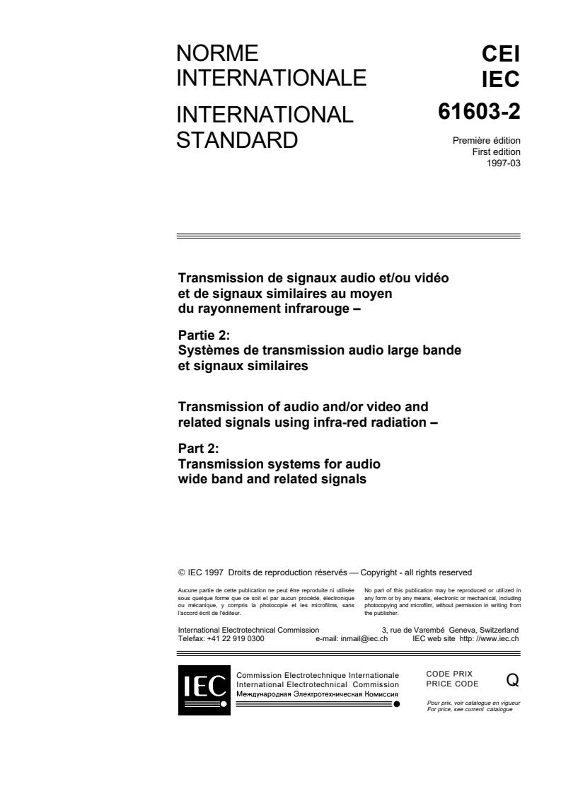 IEC 61603-2:1997 - Transmission of audio and/or video and related signals using infra-red radiation - Part 2: Transmission systems for audio wide band and related signals