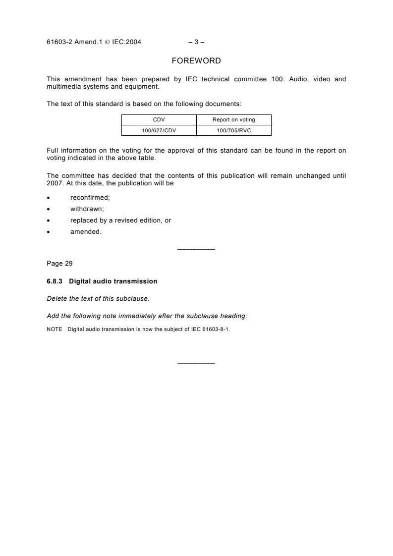 IEC 61603-2:1997/AMD1:2004 - Amendment 1 - Transmission of audio and/or video and related signals using infra-red radiation - Part 2: Transmission systems for audio wide band and related signals