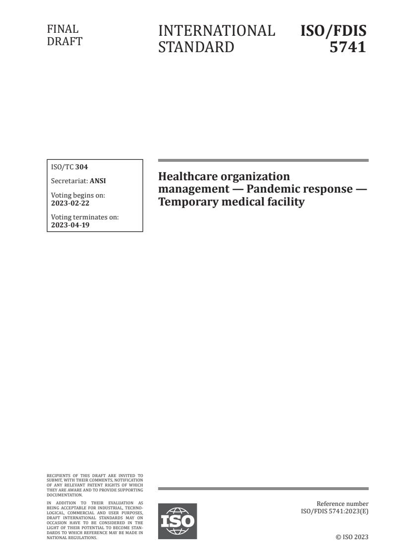 ISO/FDIS 5741 - Healthcare organization management — Pandemic response — Temporary medical facility
Released:2/8/2023