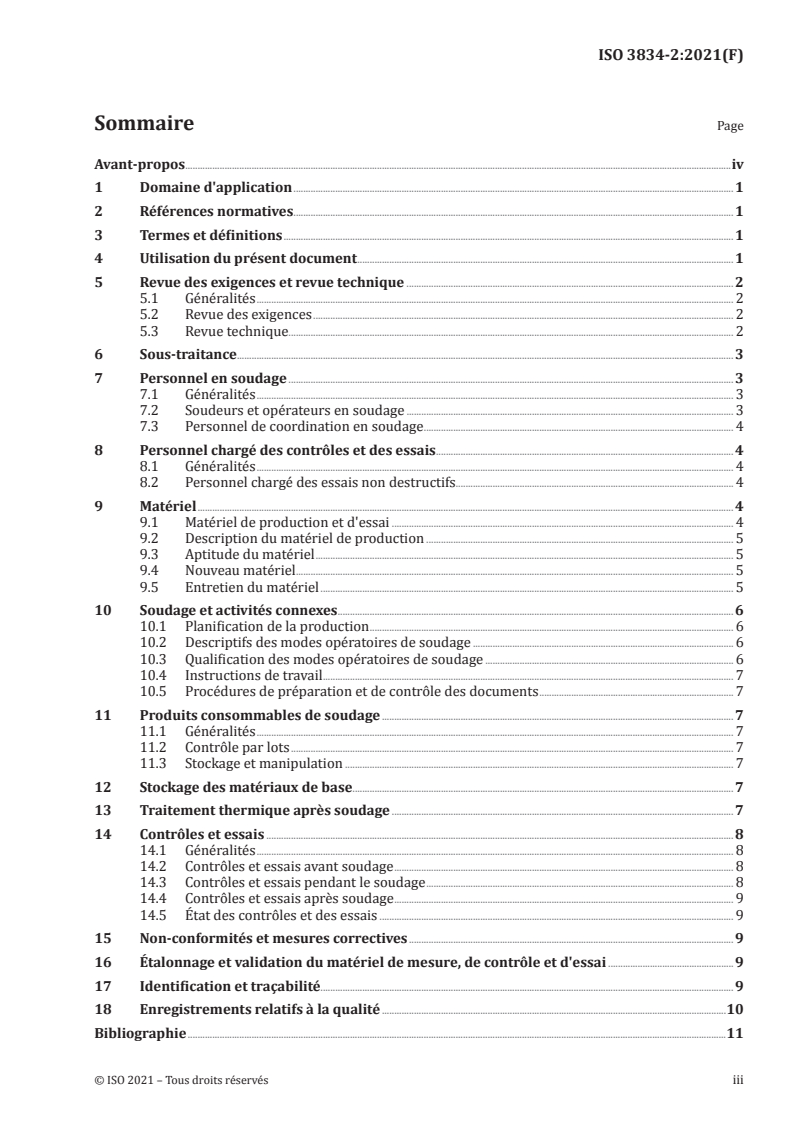 ISO 3834-2:2021 - Exigences de qualité en soudage par fusion des matériaux métalliques — Partie 2: Exigences de qualité complète
Released:4/12/2021