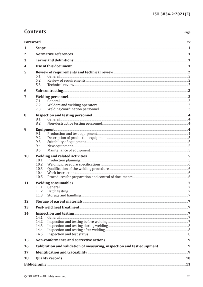 ISO 3834-2:2021 - Quality requirements for fusion welding of metallic materials — Part 2: Comprehensive quality requirements
Released:4/12/2021