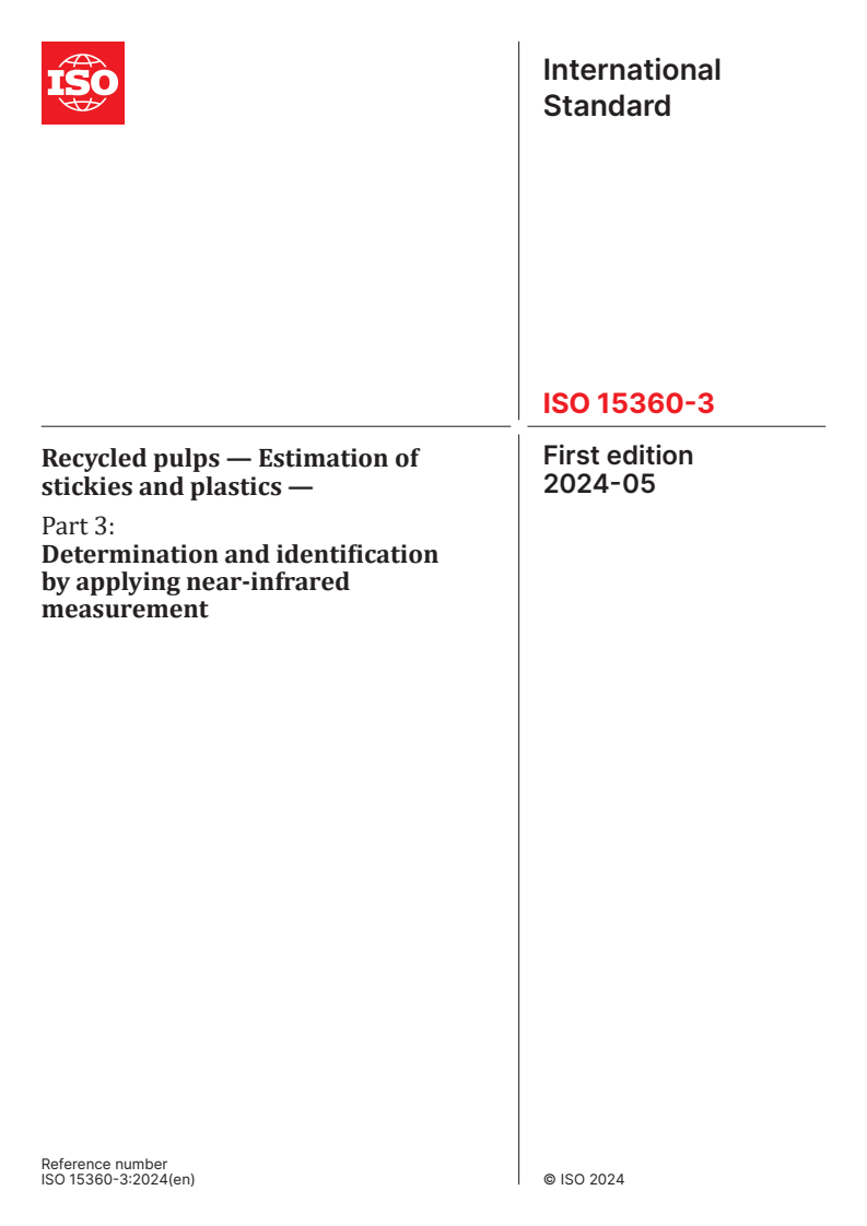 ISO 15360-3:2024 - Recycled pulps — Estimation of stickies and plastics — Part 3: Determination and identification by applying near-infrared measurement
Released:15. 05. 2024