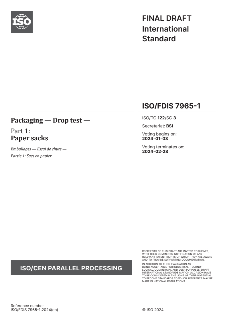 ISO/FDIS 7965-1 - Packaging — Drop test — Part 1: Paper sacks
Released:20. 12. 2023