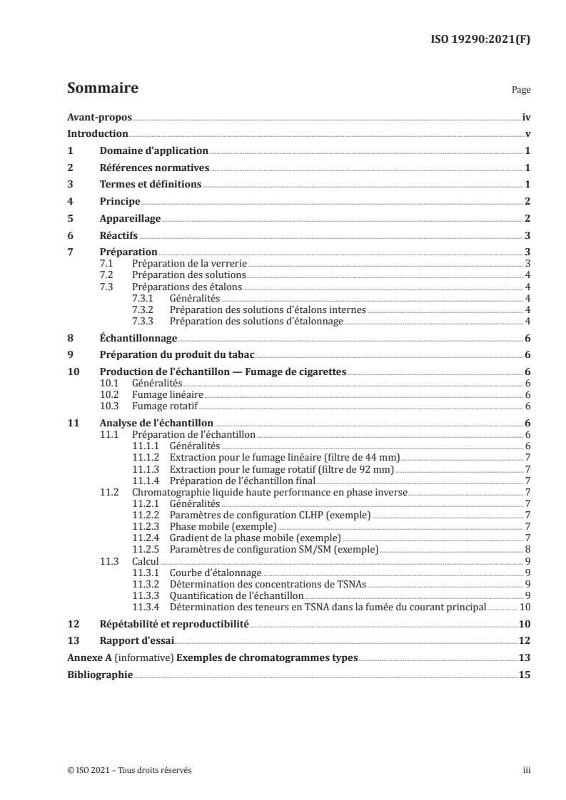 ISO 19290:2021 - Cigarettes — Dosage des nitrosamines spécifiques du tabac dans le courant principal de fumée de cigarette — Méthode par CL-SM/SM
Released:2/3/2021