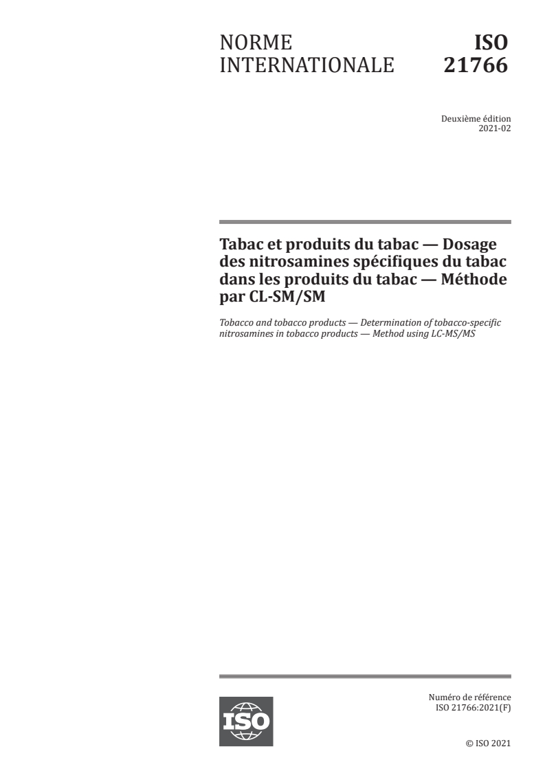 ISO 21766:2021 - Tabac et produits du tabac — Dosage des nitrosamines spécifiques du tabac dans les produits du tabac — Méthode par CL-SM/SM
Released:8. 04. 2024
