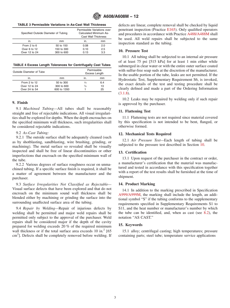 ASTM A608/A608M-12 - Standard Specification for Centrifugally Cast Iron-Chromium-Nickel High-Alloy Tubing for Pressure Application at High Temperatures