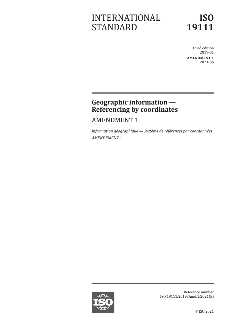 ISO 19111:2019/Amd 1:2021 - Geographic information — Referencing by coordinates — Amendment 1
Released:6/21/2021