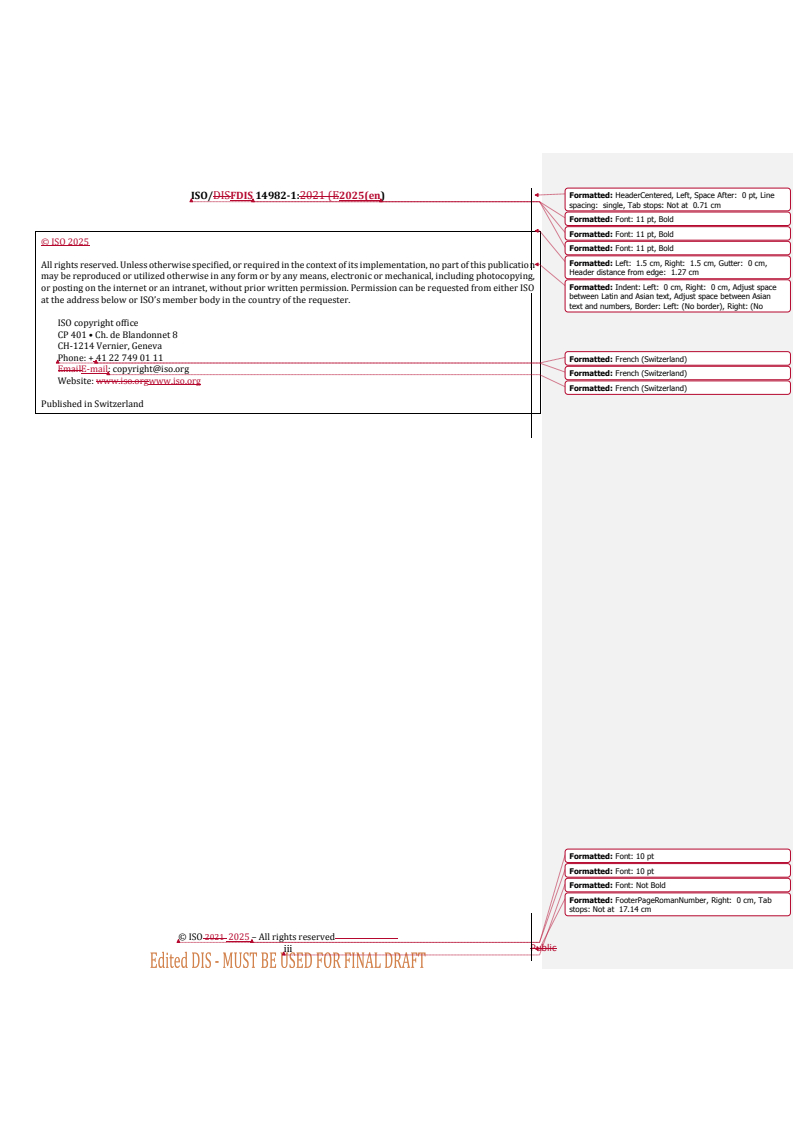 REDLINE ISO/FDIS 14982-1 - Agricultural and forestry machinery — Electromagnetic compatibility — Part 1: General EMC requirements
Released:14. 02. 2025