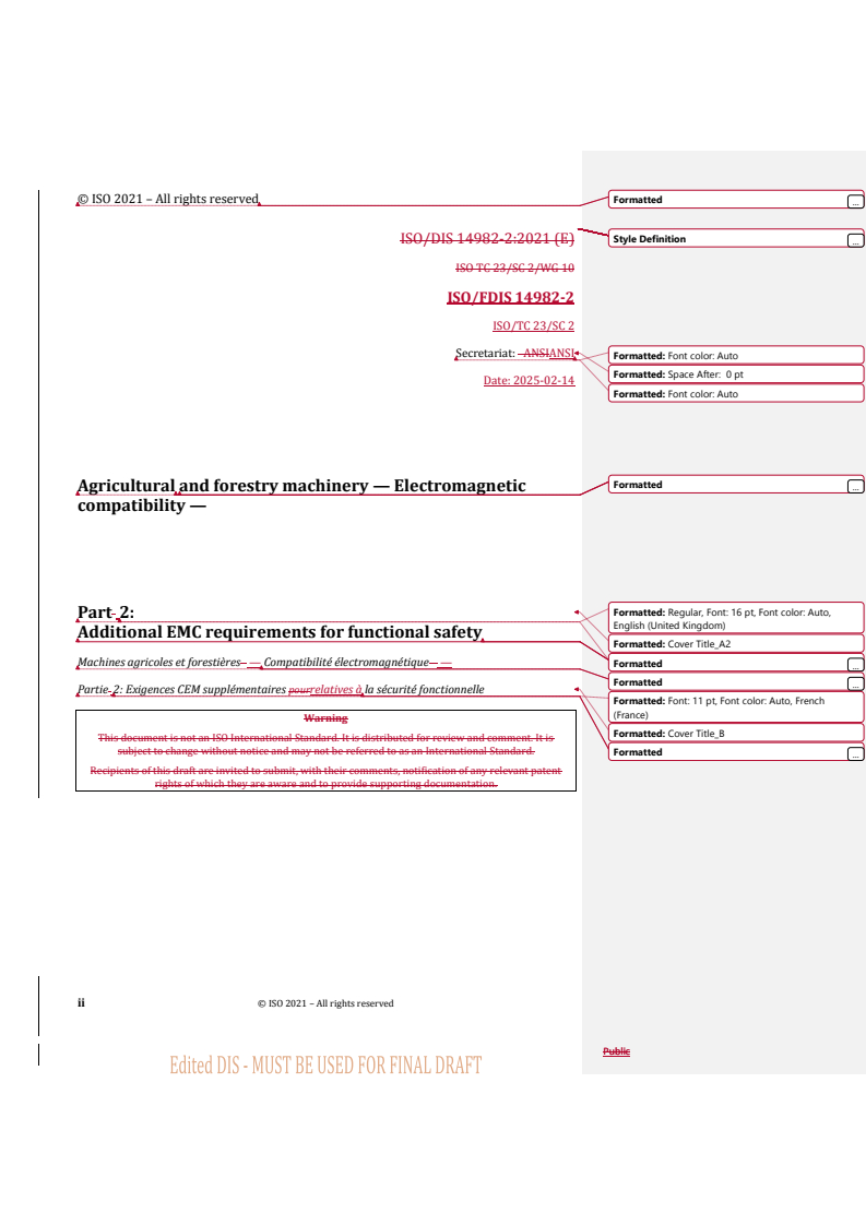 REDLINE ISO/FDIS 14982-2 - Agricultural and forestry machinery — Electromagnetic compatibility — Part 2: Additional EMC requirements for functional safety
Released:14. 02. 2025