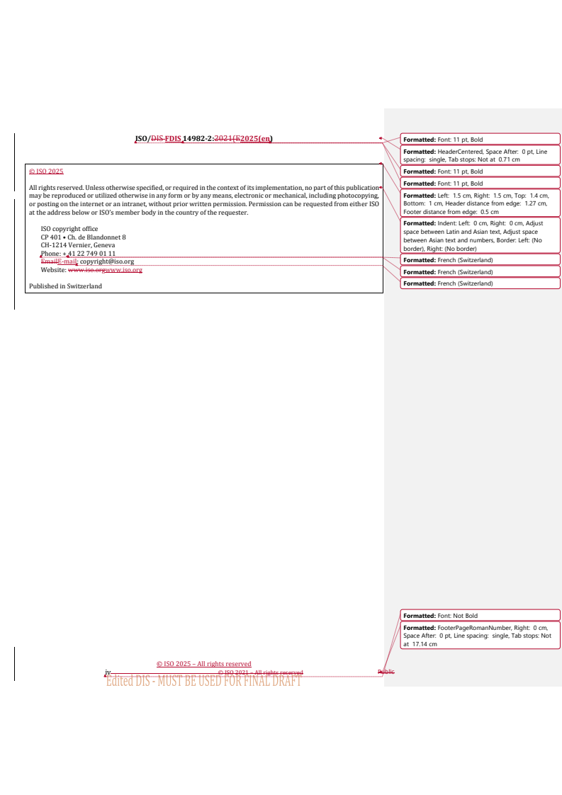 REDLINE ISO/FDIS 14982-2 - Agricultural and forestry machinery — Electromagnetic compatibility — Part 2: Additional EMC requirements for functional safety
Released:14. 02. 2025