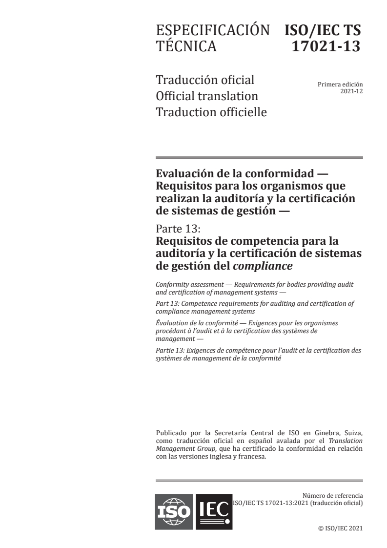 ISO/IEC TS 17021-13:2021 - Conformity assessment — Requirements for bodies providing audit and certification of management systems — Part 13: Competence requirements for auditing and certification of compliance management systems
Released:3/21/2023