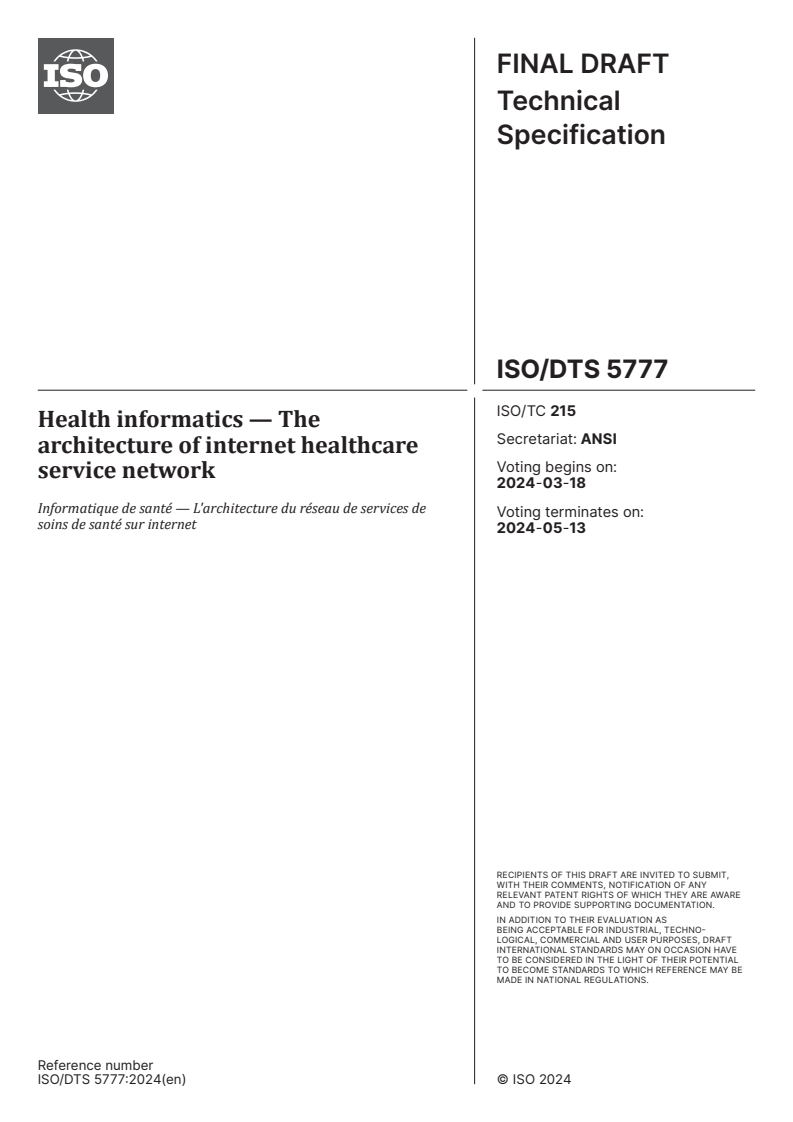 ISO/DTS 5777 - Health informatics — The architecture of internet healthcare service network
Released:4. 03. 2024