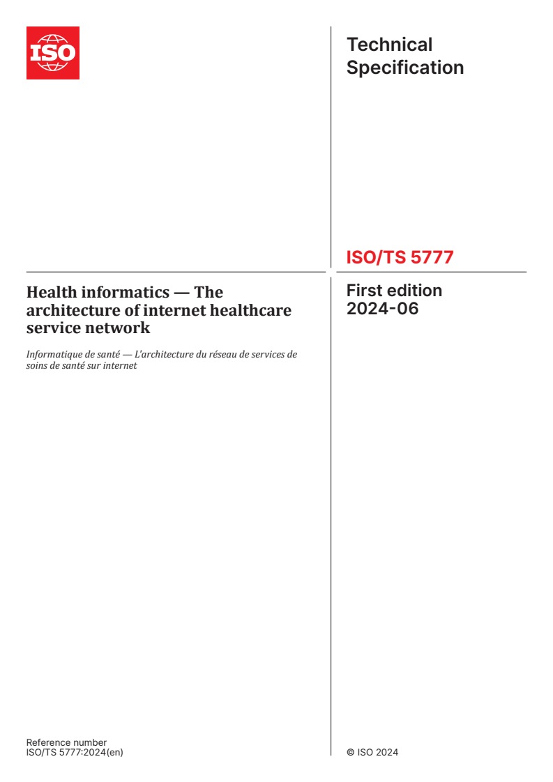 ISO/TS 5777:2024 - Health informatics — The architecture of internet healthcare service network
Released:11. 06. 2024