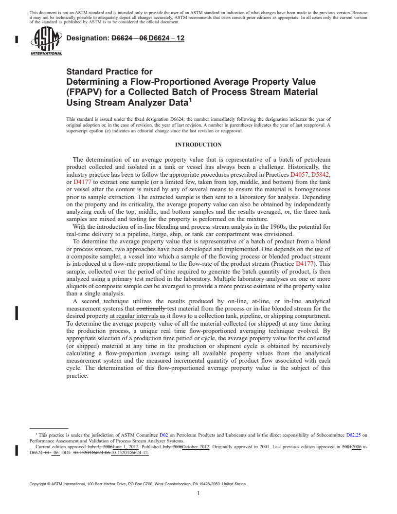 REDLINE ASTM D6624-12 - Standard Practice for Determining a Flow-Proportioned Average Property Value (FPAPV) for a Collected Batch of Process Stream Material Using Stream Analyzer Data