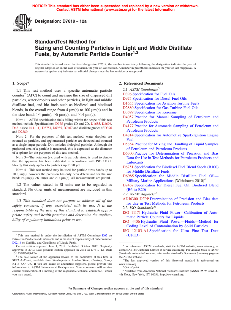 ASTM D7619-12a - Standard Test Method for Sizing and Counting Particles in Light and Middle Distillate Fuels, by Automatic Particle Counter