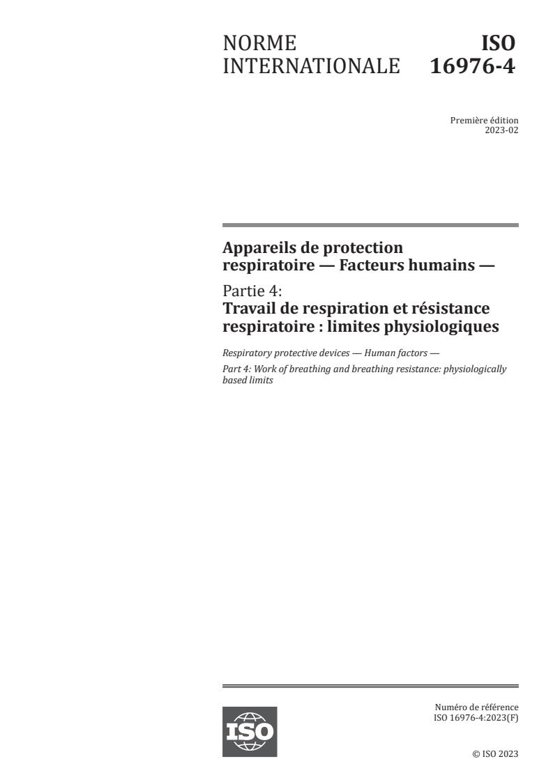 ISO 16976-4:2023 - Appareils de protection respiratoire — Facteurs humains — Partie 4: Travail de respiration et résistance respiratoire : limites physiologiques
Released:2/7/2023