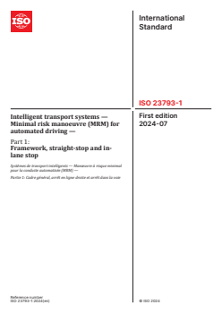 ISO 23793-1:2024 ISO 23793-1:2024 - Intelligent transport systems — Minimal risk manoeuvre (MRM) for automated driving — Part 1: Framework, straight-stop and in-lane stop
Released:22. 07. 2024 - Page 1 preview