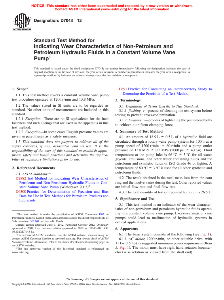 ASTM D7043-12 - Standard Test Method for Indicating Wear Characteristics of Non-Petroleum and Petroleum Hydraulic Fluids in a Constant Volume Vane Pump