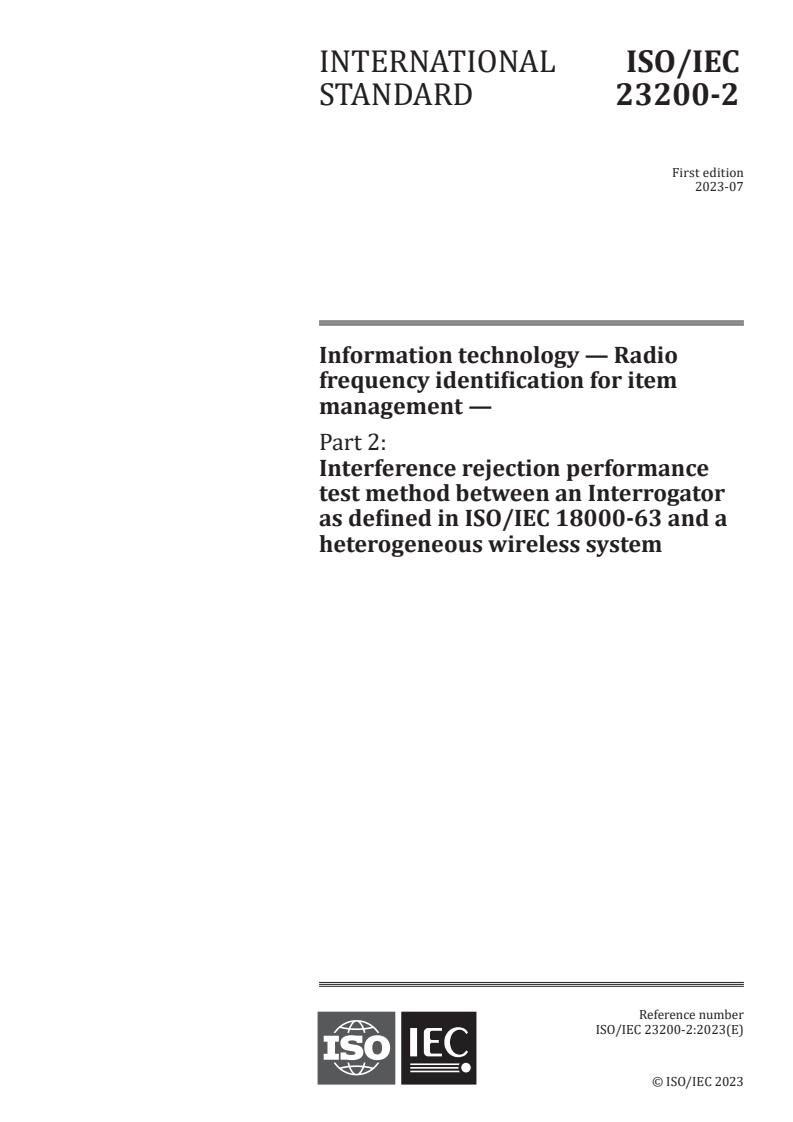 ISO/IEC 23200-2:2023 - Information technology — Radio frequency identification for item management — Part 2: Interference rejection performance test method between an Interrogator as defined in ISO/IEC 18000-63 and a heterogeneous wireless system
Released:4. 07. 2023