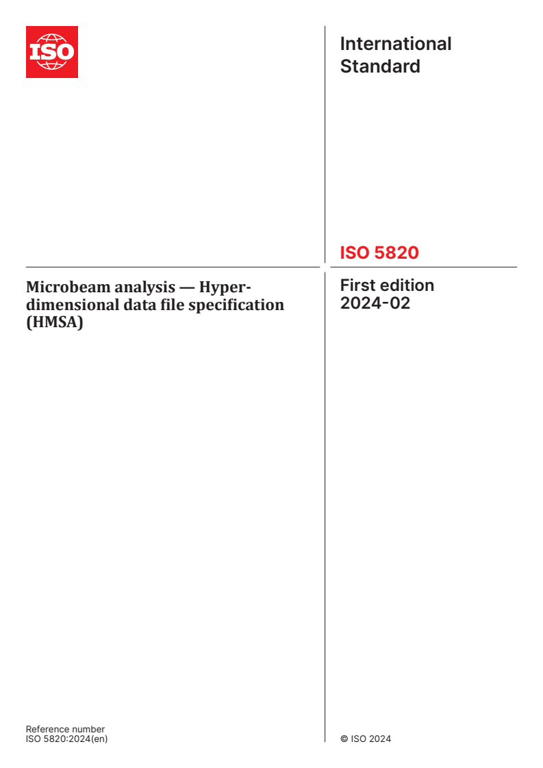 ISO 5820:2024 - Microbeam analysis — Hyper-dimensional data file specification (HMSA)
Released:9. 02. 2024