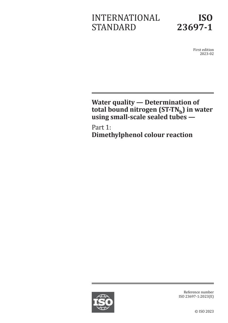 ISO 23697-1:2023 - Water quality — Determination of total bound nitrogen (ST-TNb) in water using small-scale sealed tubes — Part 1: Dimethylphenol colour reaction
Released:2/2/2023