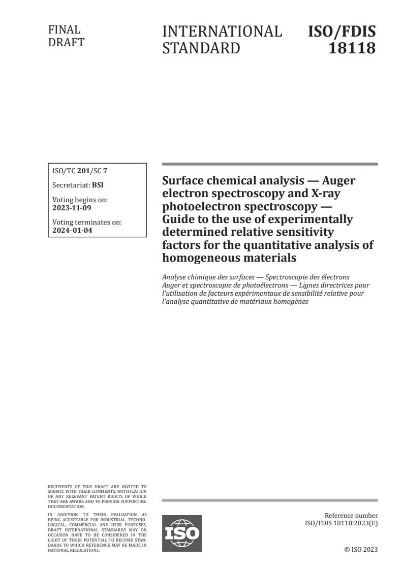 ISO/FDIS 18118 - Surface chemical analysis — Auger electron spectroscopy and X-ray photoelectron spectroscopy — Guide to the use of experimentally determined relative sensitivity factors for the quantitative analysis of homogeneous materials
Released:26. 10. 2023