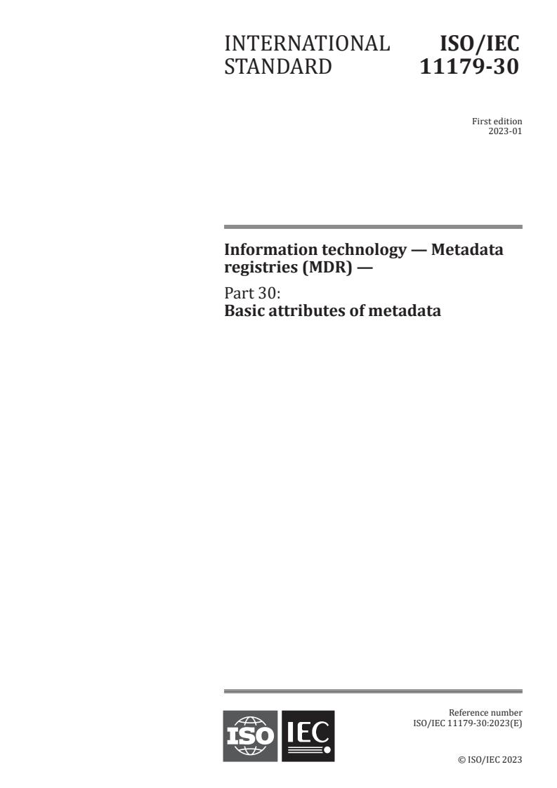 ISO/IEC 11179-30:2023 - Information technology — Metadata registries (MDR) — Part 30: Basic attributes of metadata
Released:16. 01. 2023