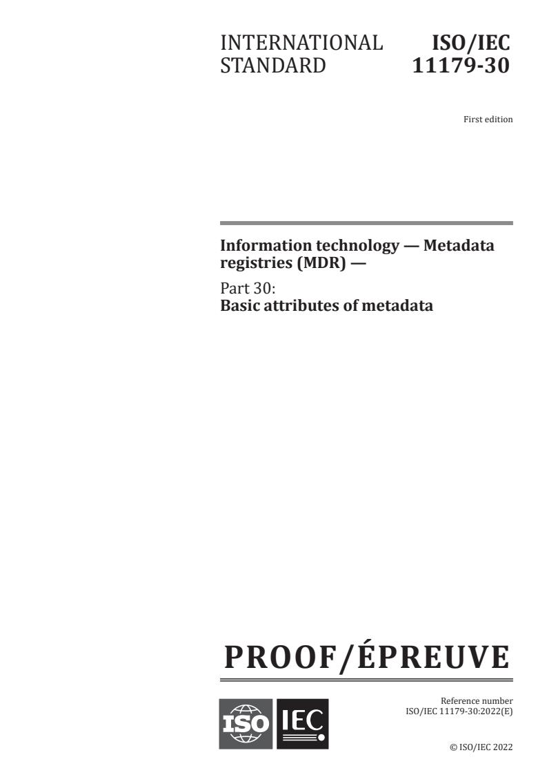 ISO/IEC PRF 11179-30 - Information technology — Metadata registries (MDR) — Part 30: Basic attributes of metadata
Released:26. 10. 2022