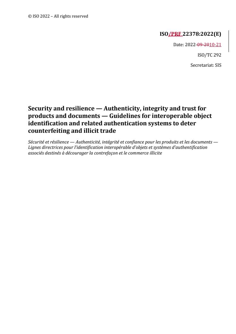 REDLINE ISO/PRF 22378 - Security and resilience — Authenticity, integrity and trust for products and documents — Guidelines for interoperable object identification and related authentication systems to deter counterfeiting and illicit trade
Released:21. 10. 2022