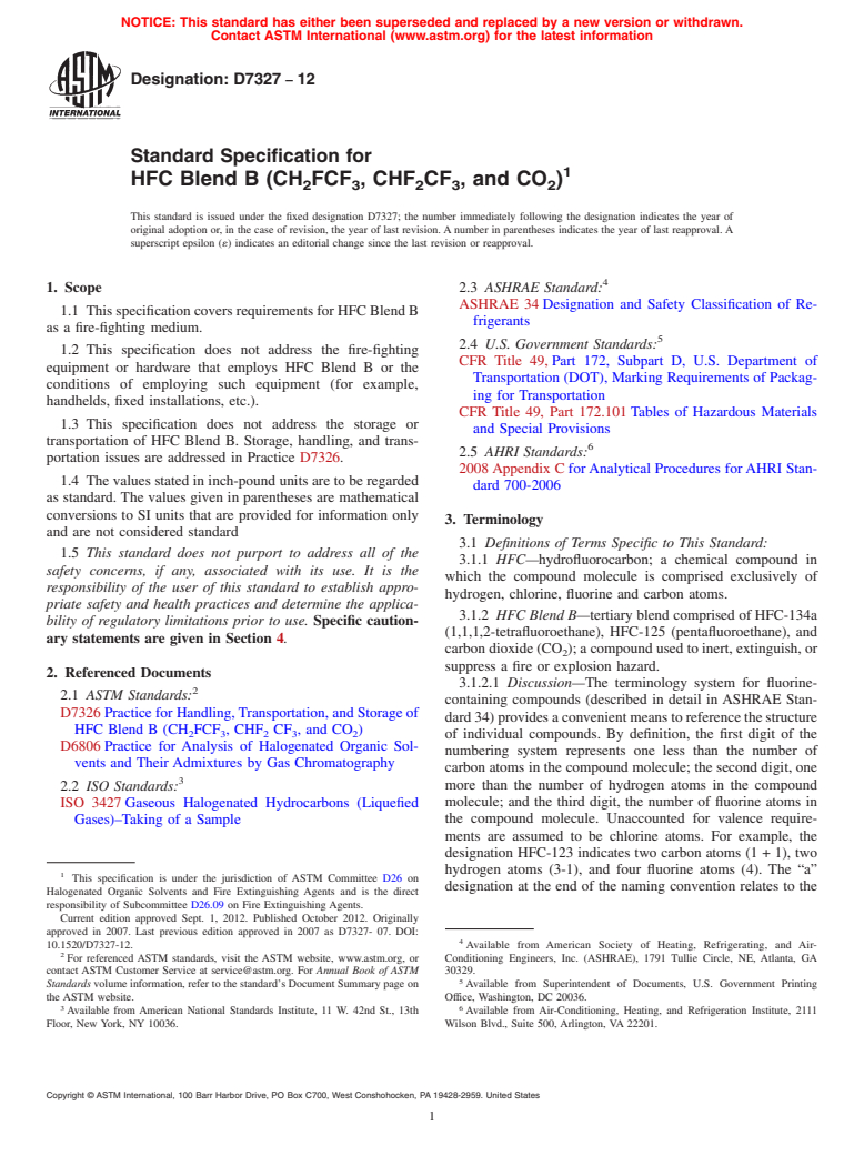 ASTM D7327-12 - Standard Specification for  HFC Blend B (CH<sub>2</sub>FCF<sub>3</sub>, CHF<sub>2</sub>CF<sub>3</sub>, and CO<sub>2</sub>)