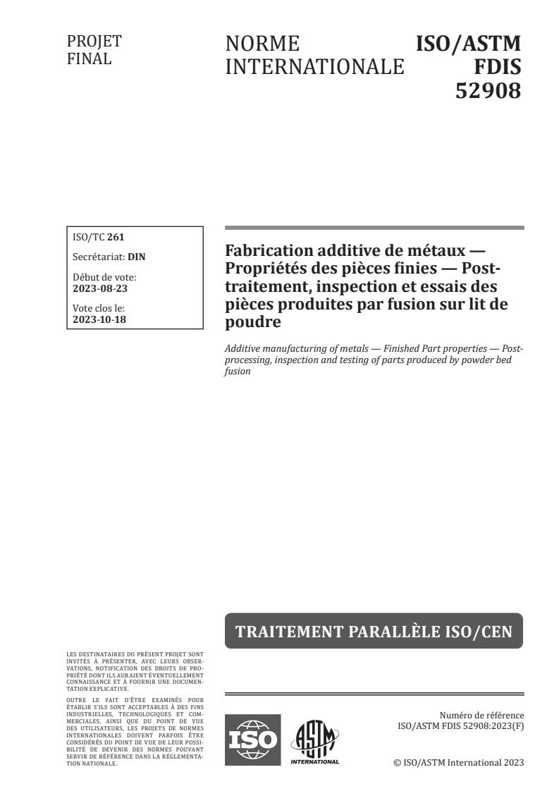ISO/ASTM FDIS 52908 - Fabrication additive de métaux — Propriétés des pièces finies — Post-traitement, inspection et essais des pièces produites par fusion sur lit de poudre
Released:9/2/2023