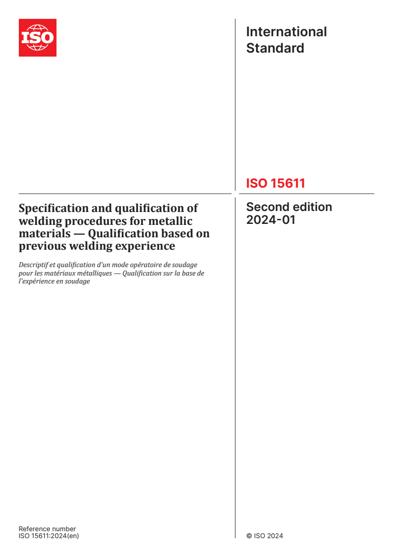 ISO 15611:2024 - Specification and qualification of welding procedures for metallic materials — Qualification based on previous welding experience
Released:10. 01. 2024