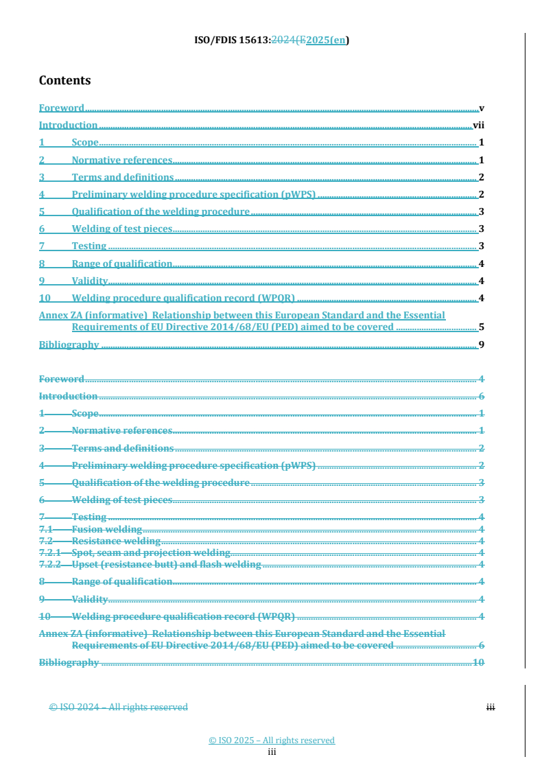 REDLINE ISO/FDIS 15613 - Specification and qualification of welding procedures for metallic materials — Qualification based on a pre-production welding test
Released:7. 05. 2025