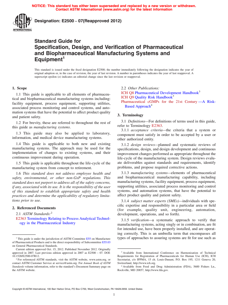 ASTM E2500-07(2012) - Standard Guide for  Specification, Design, and Verification of Pharmaceutical and  Biopharmaceutical Manufacturing Systems and Equipment