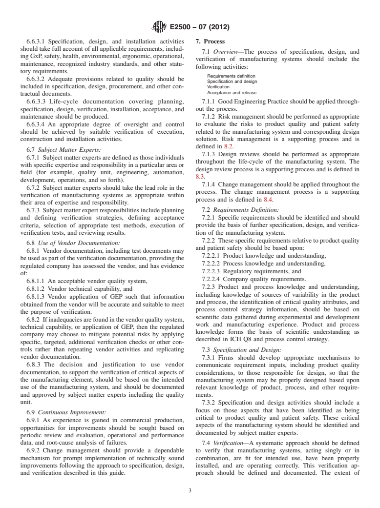 ASTM E2500-07(2012) - Standard Guide for  Specification, Design, and Verification of Pharmaceutical and  Biopharmaceutical Manufacturing Systems and Equipment