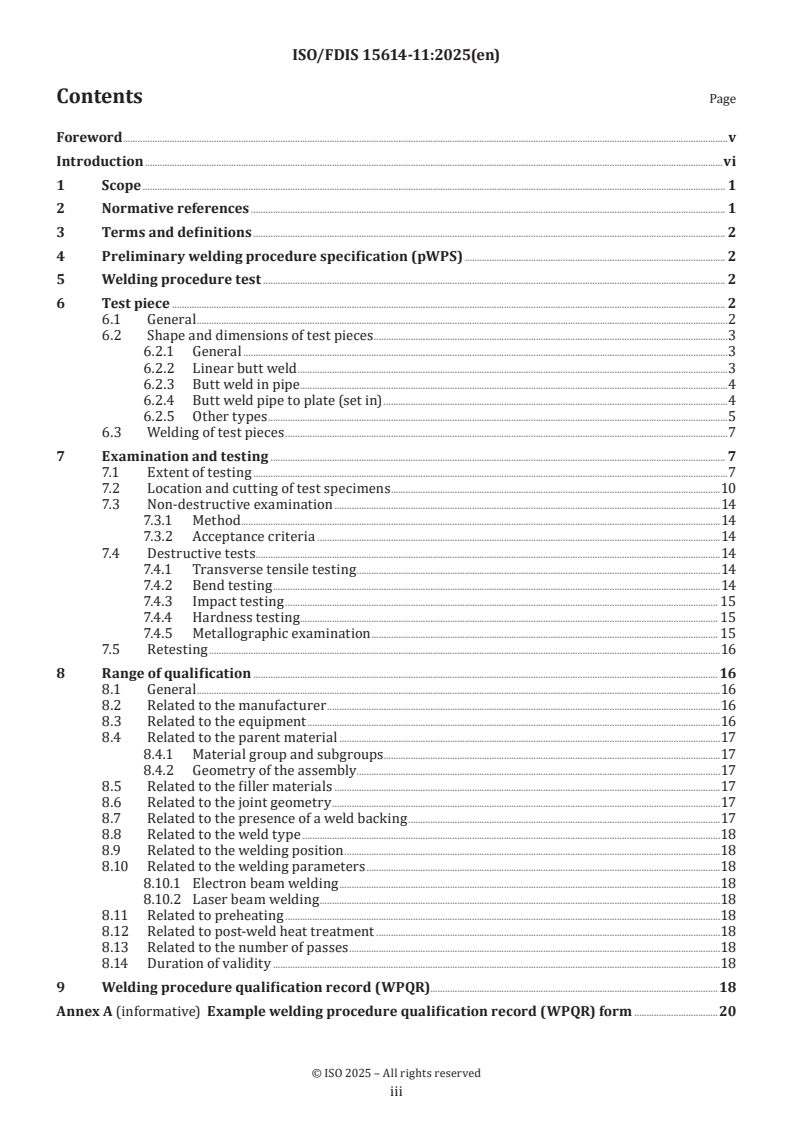 ISO/FDIS 15614-11 - Specification and qualification of welding procedures for metallic materials — Welding procedure test — Part 11: Electron and laser beam welding
Released:28. 04. 2025