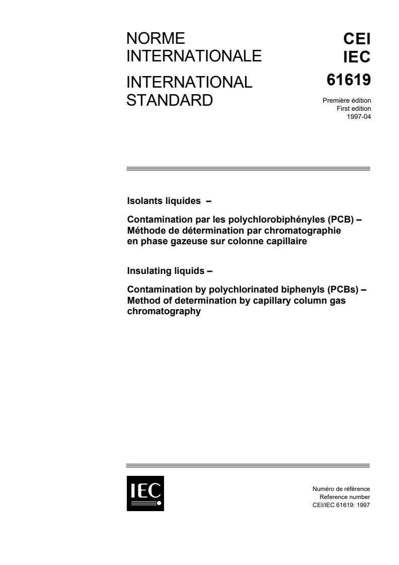 IEC 61619:1997 - Insulating liquids - Contamination by polychlorinated biphenyls (PCBs) - Method of determination by capillary column gas chromatography