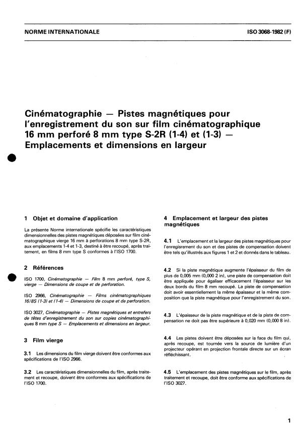 ISO 3068:1982 - Cinématographie -- Pistes magnétiques pour l'enregistrement du son sur film cinémato- graphique 16 mm perforé 8 mm type S-2R (1-4) et (1-3) -- Emplacements et dimensions en largeur