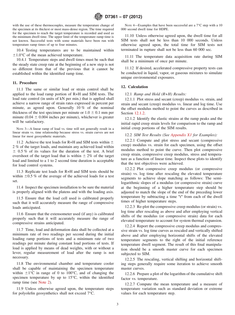 ASTM D7361-07(2012) - Standard Test Method for  Accelerated Compressive Creep of Geosynthetic Materials Based   on Time-Temperature  Superposition Using the Stepped Isothermal Method